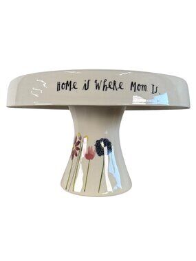 Rae Dunn Ceramic Cake Stand "Home Is Where Mom Is" Floral Design